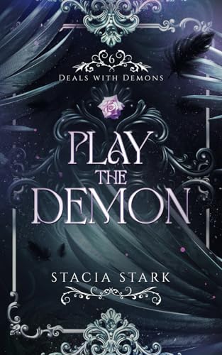 Play the Demon: A Paranormal Urban Fantasy Romance (Deals with Demons)