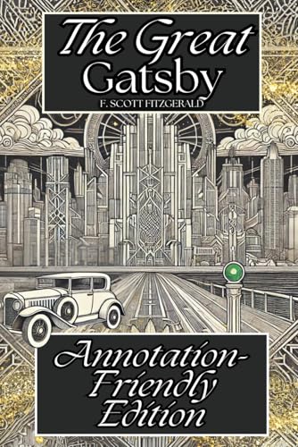 The Great Gatsby: Annotation-Friendly Edition