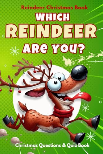 Reindeer Christmas Book : Which Reindeer Are You? Christmas Questions and Quiz Book, Trivia, Jokes, Christmas Would You Rather