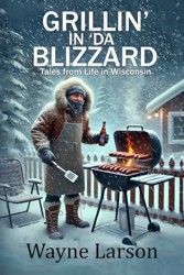 Grillin' in 'da Blizzard