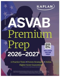 ASVAB Premium Prep 2026-2027: Includes 6 Full Length Practice Tests, 1000+ Practice Questions + In-book tear out Flashcards + Online Access to Interactive Video Lessons and Tutorials (Kaplan Test Prep)