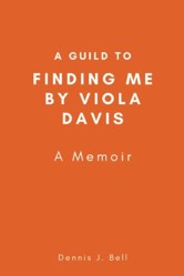 A Guild to Finding Me by Viola Davis