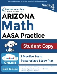 AASA Online Assessments and 4th Grade Math Practice Workbook, Student Copy: Arizona Test Study Guide