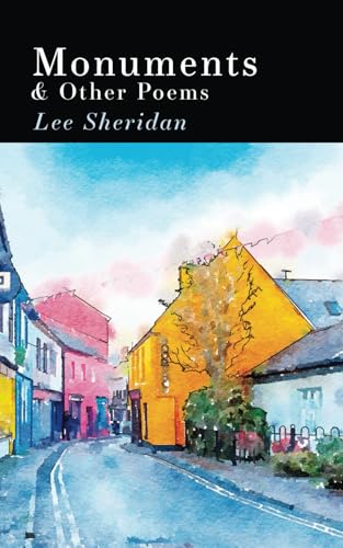 Monuments: & Other Poems