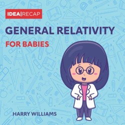 General Relativity for Babies