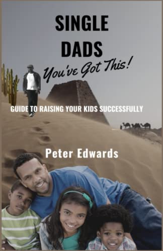 Single Dads You've Got This