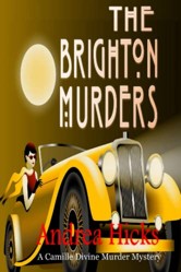 The Brighton Murders: The Camille Divine Murder Mysteries A 1920s cozy mystery
