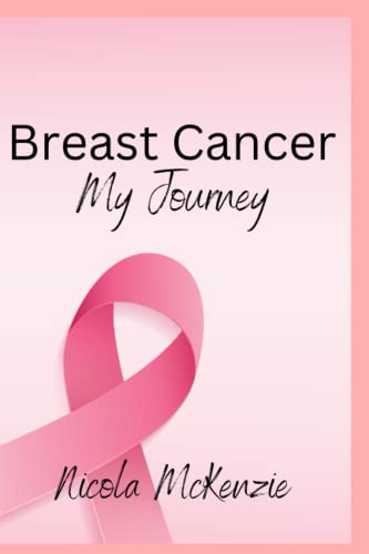 Breast Cancer: My Journey