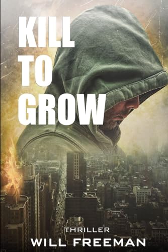 Kill to Grow