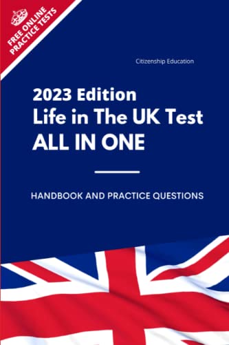 Life in the UK Test 2023: All in One Study Guide With Full Handbook and Practice Questions