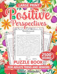 Positive Perspectives Puzzle Book: 2500+ Words for Adults, Teens and Seniors