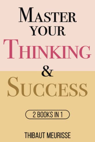 Master Your Thinking & Success