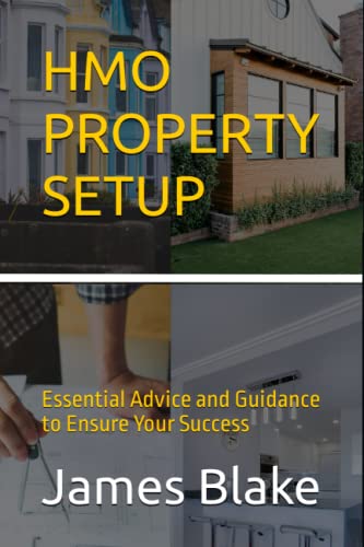 HMO Property Setup: Essential Advice and Guidance to Ensure Your Success