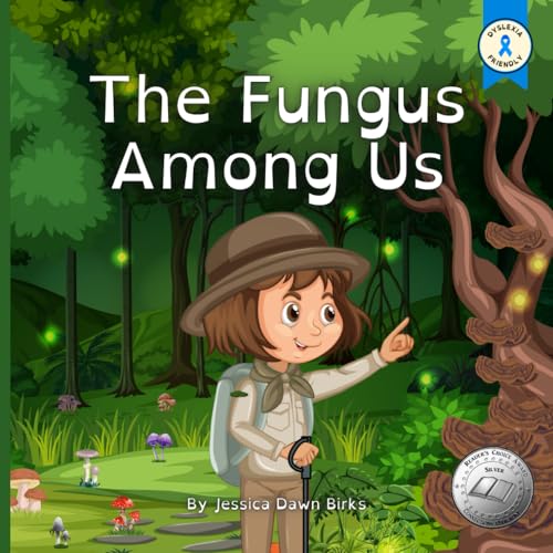 THE FUNGUS AMONG US - Rhyming illustrated picture book for young mushroom spotters and fungi hunters.