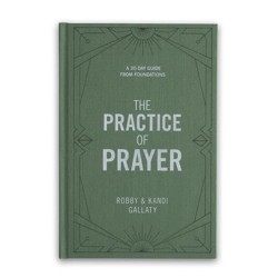 The Practice of Prayer Bible Study Book