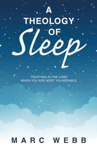 A Theology of Sleep
