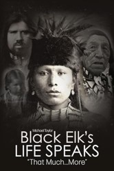 Black Elk's Life Speaks