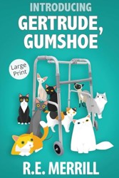 Introducing Gertrude, Gumshoe: Large Print