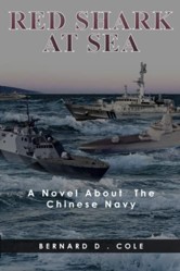 RED SHARK AT THE SEA: A NOVEL ABOUT THE CHINESE NAVY
