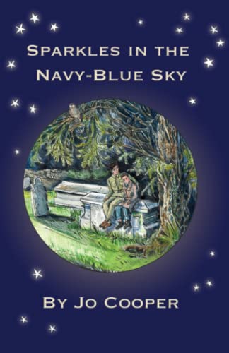 Sparkles In A Navy Blue Sky (The Word War II Sky Series for Children)