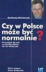 Czy w Polsce moze byc normalnie