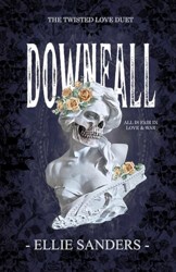 Downfall (Twisted Love Duet Book 1)