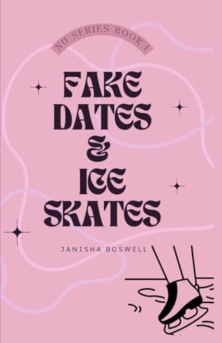 Fake Dates and Ice Skates : (the North University Series Book 1)