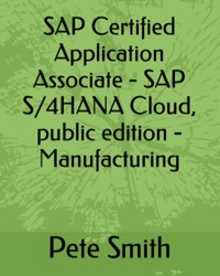 SAP Certified Application Associate - SAP S/4HANA Cloud, public edition - Manufacturing