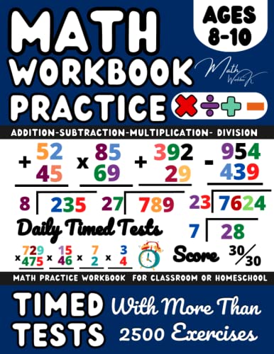 Maths Book for 8-10 Year Olds, Addition, Subtraction, Multiplication, Division , Ks2 Maths Workbook Year 4, 5 : Adding, Subtracting, Multiplying and Dividing, Maths Activity Workbook for Homework and Revision ( Kids Ages 8-10 ), Grade 3-4