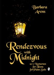 Rendezvous with Midnight: 12+1 Nocturnes for Teens (Barbara Arens Piano Works)