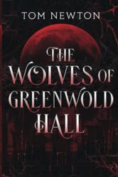 The Wolves of Greenwold Hall