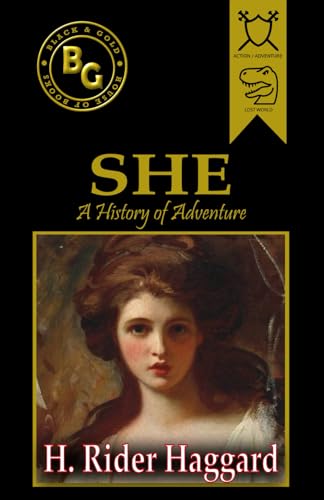 She (Black and Gold Classics) : A History of Adventure