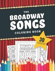 The Broadway Songs Coloring Book
