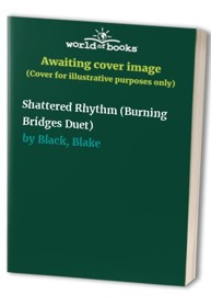 Shattered Rhythm (Burning Bridges Duet)