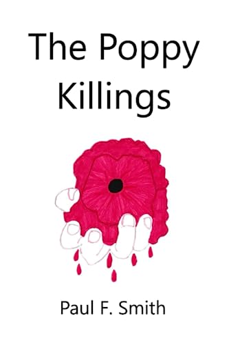 The Poppy Killings (Revenge or Justice Trilogy)
