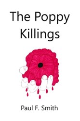 The Poppy Killings (Revenge or Justice Trilogy)