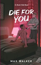 Die For You (Book Club Boys)