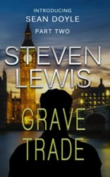 Grave Trade: A Sean Doyle twisting thriller