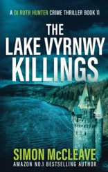 The Lake Vyrnwy Killings: A Snowdonia Murder Mystery (A DI Ruth Hunter Crime Thriller)