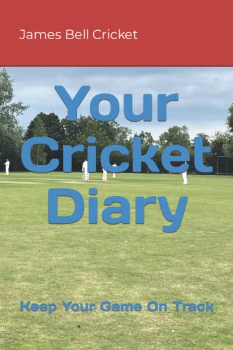 Your Cricket Diary: Keep Your Game On Track