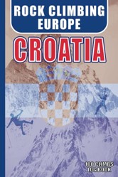 Rock Climbing EUROPE - Croatia - Log Book: Rock Climbing Journal with Prompts to Write In. 6x9 Travel Size. 100 Log Pages, Kit List, Index.
