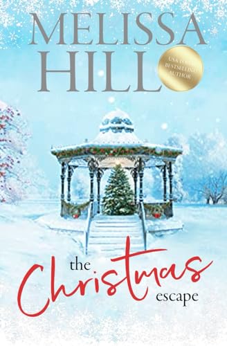 The Christmas Escape: A heartwarming festive romance - soon to be a Christmas movie