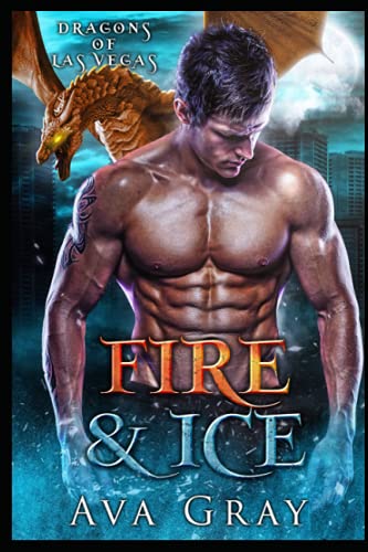 Fire & Ice (Dragons of Las Vegas)