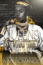 Queens Do What They Want
