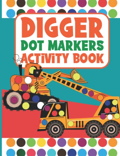 Digger Dot Markers Activity Book