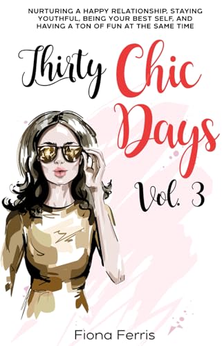 Thirty Chic Days Vol. 3