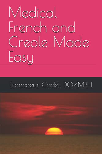 Medical French and Creole Made Easy