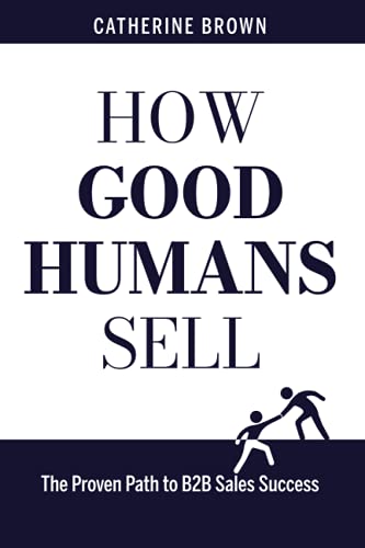 How Good Humans Sell