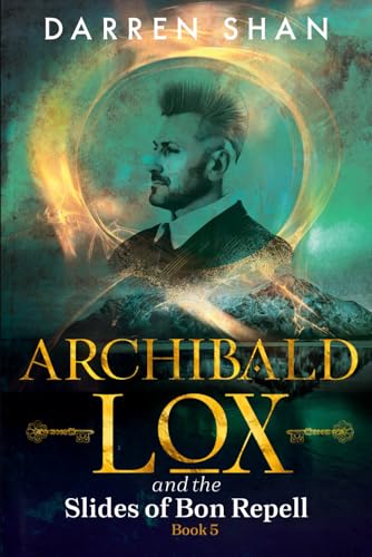 Archibald Lox and the Slides of Bon Repell