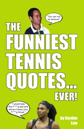 The Funniest Tennis Quotes... Ever!